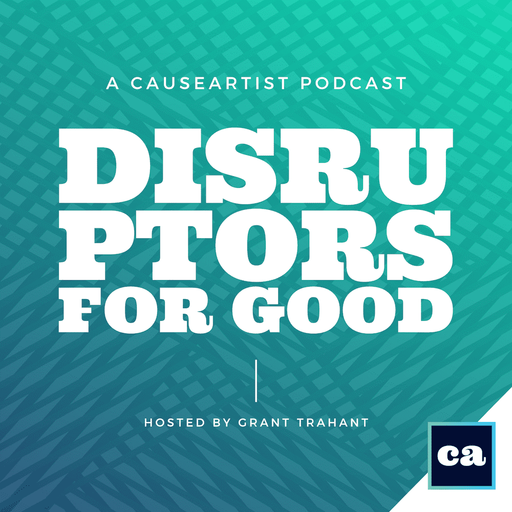 Igor Beuker in the podcast Disruptors for Good by Causeartist.com